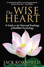 The Wise Heart: A Guide to the - Paperback, by Kornfield Jack - Acceptable