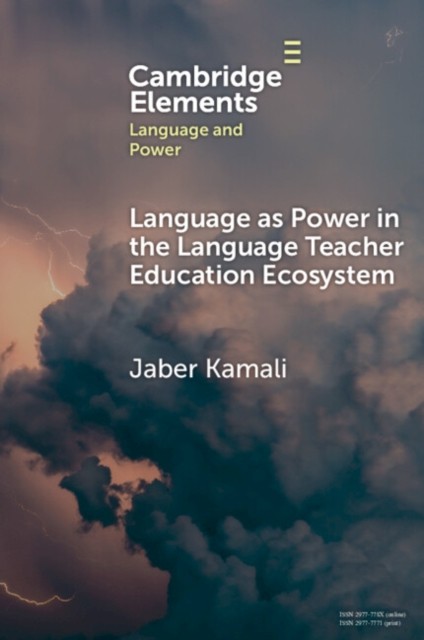 Language as Power in the Language Teacher Education Ecosystem by Jaber Kamali