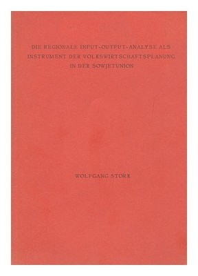 ANONYMOUS Die Regionale Input Output Analyse Als Instrument Der Volkswirtschafts