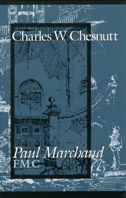 Paul Marchand, F. M. C. Paperback Charles W. Chesnutt