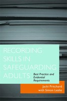 Jacki Pritchard (U. A.) | Recording Skills In Safeguarding Adults | Taschenbuch