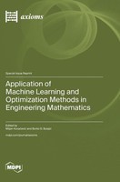 Application Of Machine Learning And Optimization Methods In Engineering...