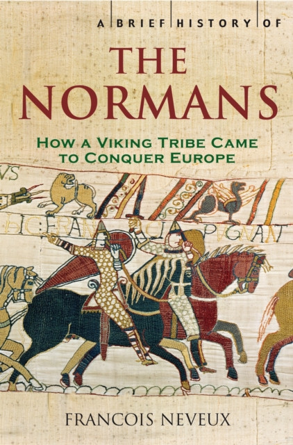 A Brief History of the Normans by Francois Neveux (Paperback Book)