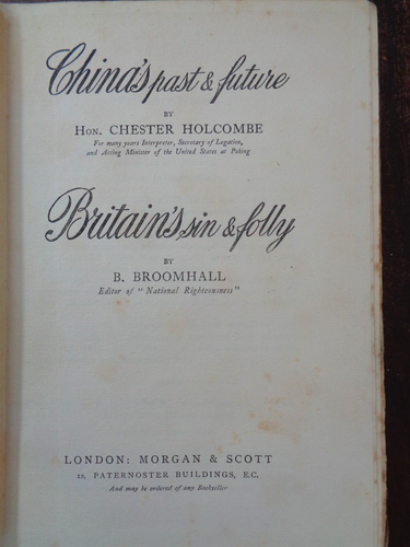 1904 CHINA PAST & FUTURE by HOLCOMBE + BRITAIN'S SIN & FOLLY by BROOMHALL ^ - Picture 3 of 15