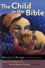 The Child in the Bible .. Bunge, Marcia J.