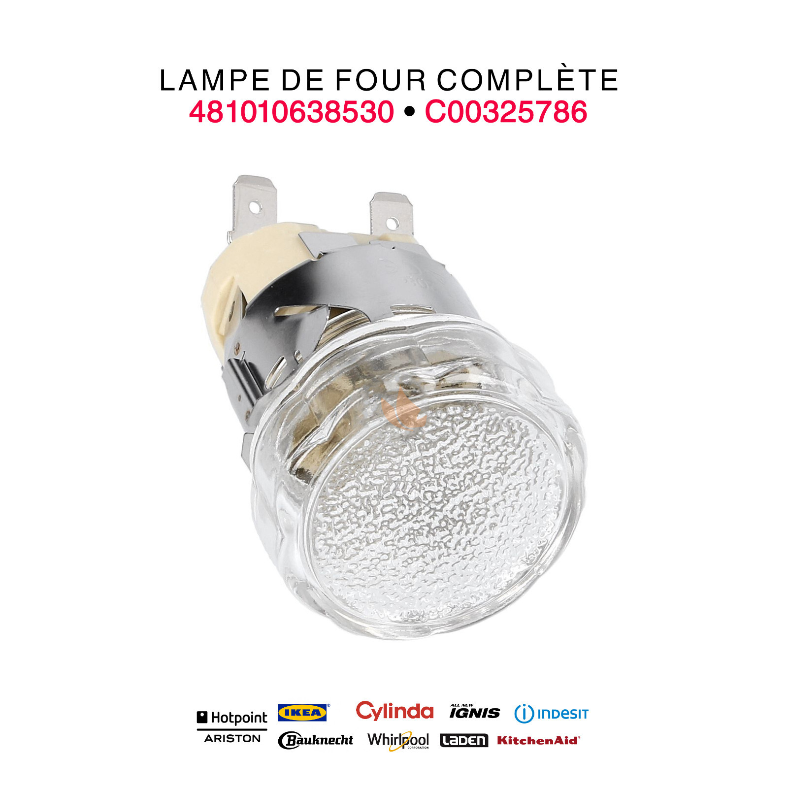 Lampe complète 481010638530 pour four Whirlpool Indesit Ignis E14