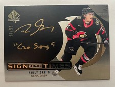 24-25 SP Authentic Hockey Sign of the Times Black Auto Ridly Greig “Go Sens” /99