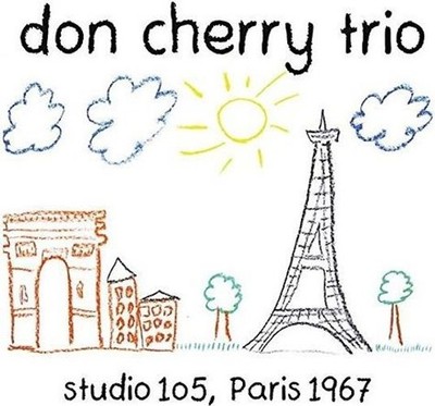 Audio Cd - Don Cherry Trio - Studio 105, Paris 1967  - Hi Hat (cyprus) -D- Neu