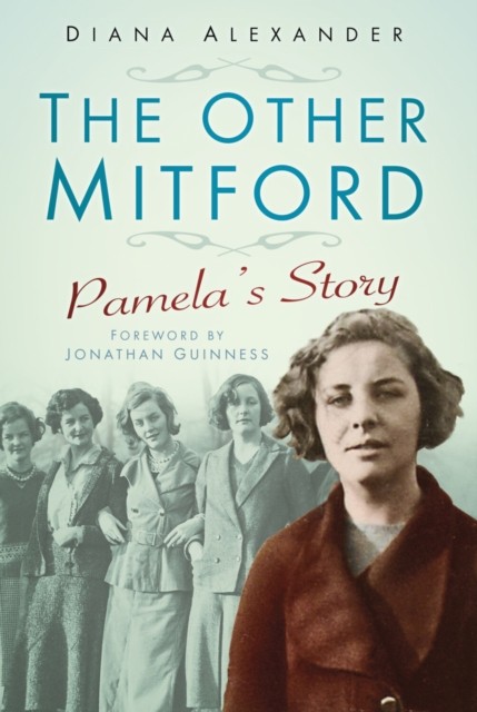 The Other Mitford Pamela's Story by Diana Alexander (Paperback Book)