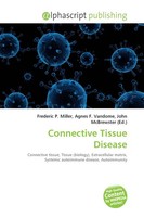 Connective Tissue Disease Frederic P. Miller