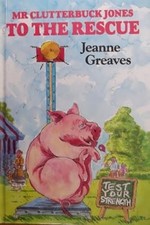 Mr. Clutterbuck Jones to the Rescue (Brock books), Greaves, Jeanne R., Used; Goo