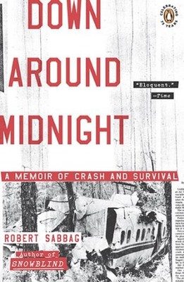 Down Around Midnight : A Memoir of Crash and Survival Paperback R