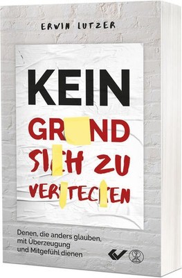 Kein Grund, sich zu verstecken | Erwin Lutzer | deutsch
