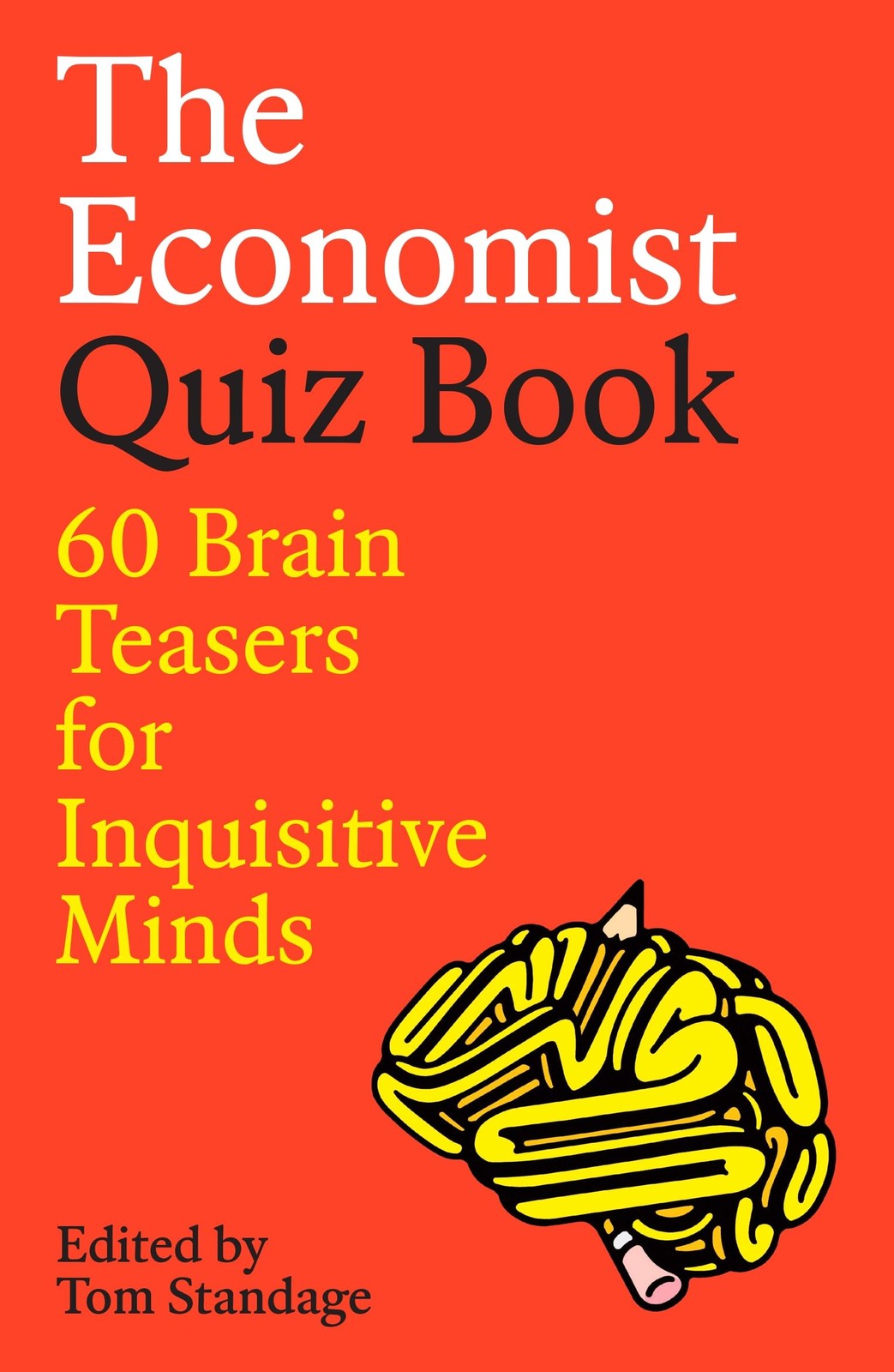 The Economist Quiz Book: 60 Brain Teasers for Inquisitive Minds,