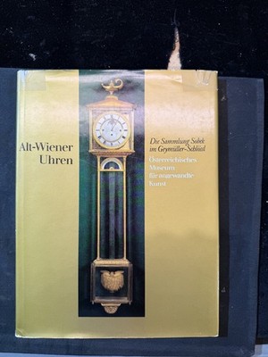 (SJ23) Alt-Wiener Uhren - Sammlung Sobeck im Geymüller-Schlössel 1750-1900.