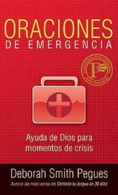 Oraciones de emergencia (Spanish Edition) - Paperback By Pegues, Deborah - GOOD