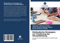 Methodische Strategien Zur FöRderung Der Umweltbildung | Buch | 9786203824216