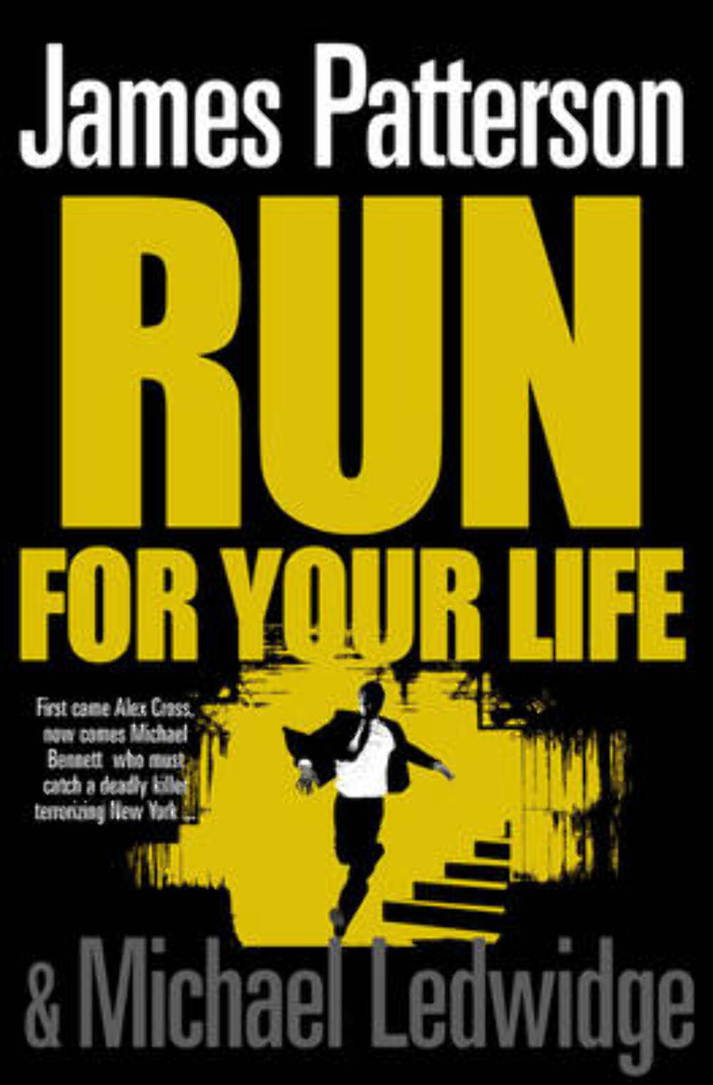 James Patterson: Run For Your Life [2009] paperback