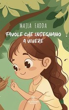 Majla Fadda Favole che insegnano a vivere (Tapa blanda) (Importación USA)