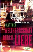 Weltherrschaft Durch Liebe Olaf Trier