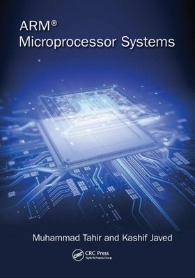 Arm Microprocessor Systems: Cortex-M Architecture, Programming, and Interfacing