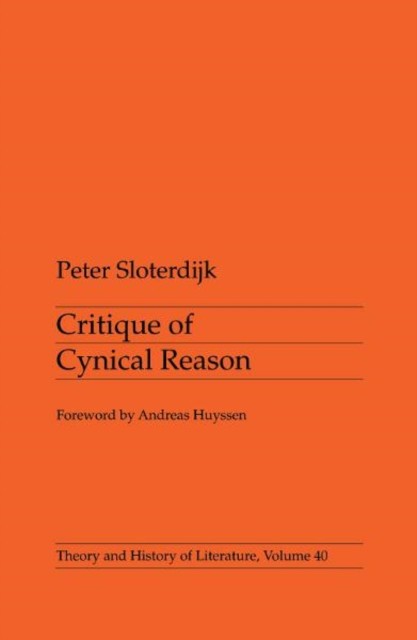 Critique of Cynical Reason by Peter Sloterdijk (Paperback Book)