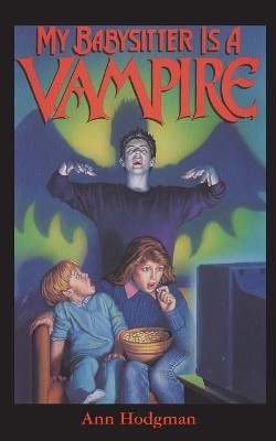 My Babysitter Is a Vampire By Ann Hodgman - New Copy - 9781596877382