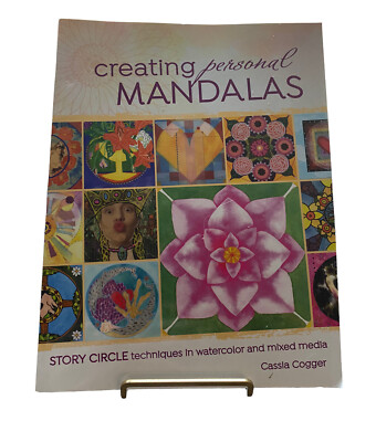 Creating Personal Mandalas : Story Circle Techniques in Watercolor and Mixed...
