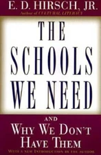 The Schools We Need: And Why We Don't Have Them - Paperback - GOOD