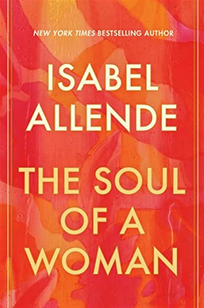 The Soul of a Woman: On Impatient Love, Long Life, and Good Witches - Alle...