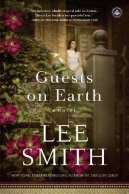 Guests on Earth: A Novel - Paperback By Smith, Lee - VERY GOOD