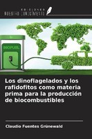 Los Dinoflagelados Y Los Rafidofitos Como Materia Prima Para La ProduccióN De Bi