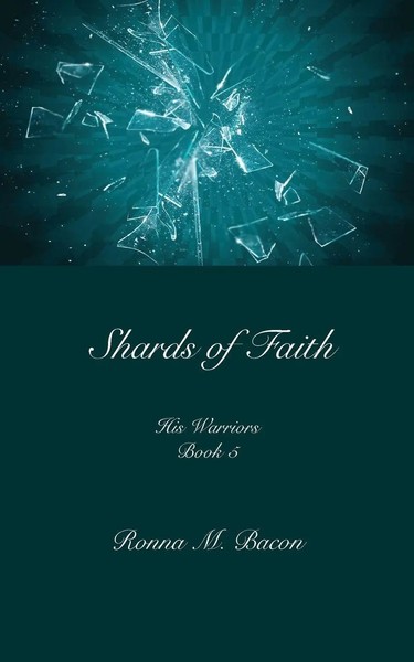 Shards Of Faith Ronna M. Bacon Taschenbuch Englisch 2018 Ronna Bacon-image