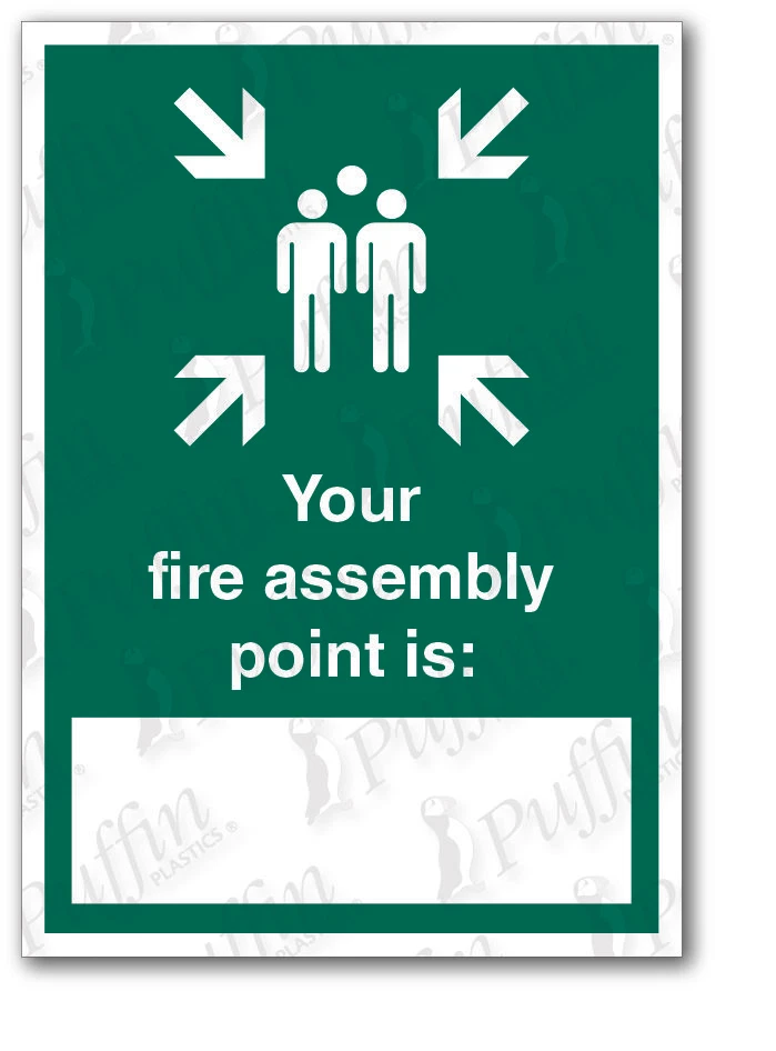 PUFFIN PLASTICS Your Fire Assembly Point Is Here Sign