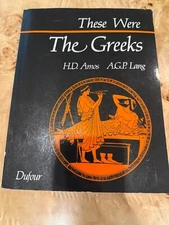 These Were the Greeks By H.D. Amos, A.G.P. Lang. 9780715627310