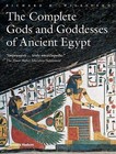 Complete Gods and Goddesses of Ancient Egypt Wilkinson, Richard H.