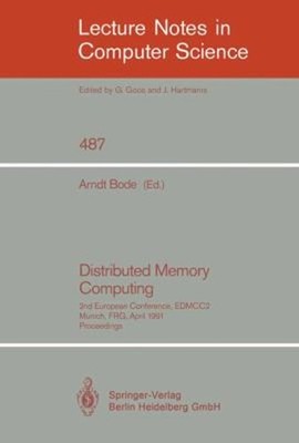 Distributed Memory Computing : Conference Proceedings Paperback