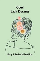Good Lady Ducayne Mary Elizabeth Braddon Taschenbuch Englisch 2026 Alpha Edition
