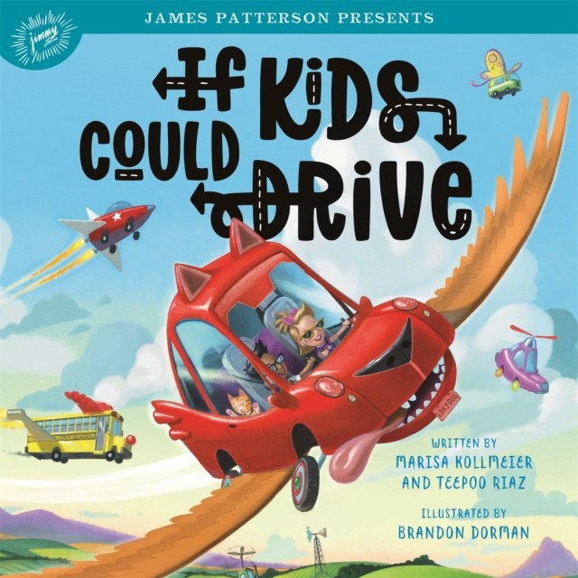 If Kids Could Drive by Marisa Kollmeier (Hardback Book)