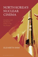 Elizabeth Shim | North Korea's Nuclear Cinema | Taschenbuch | Englisch (2026)