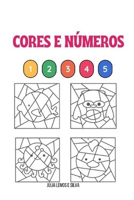 Cores e Nmeros by J?lia Lemos E. Silva Paperback Book