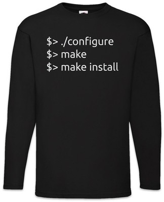 Configure Make Install Langarm T-Shirt Informatik Computer PC IT Nerd Geek Admin