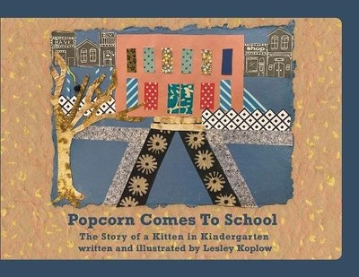 Lesley Koplow Popcorn Comes to School (Paperback)