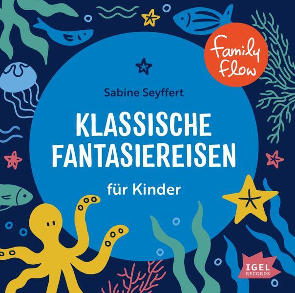 Thumbnail - Kids In Balance. 10 Klassische Fantasiereisen Für Kinder | Sabine