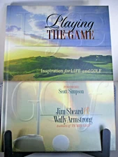 PLAYING THE GAME by Jim Sheard and Wally Armstrong Golf Life Inspiration HC 