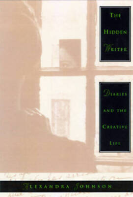 The Hidden Writer - Hardcover By Johnson, Alexandra - GOOD