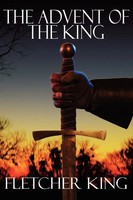 The Advent Of The King Fletcher King Taschenbuch Kartoniert / Broschiert 2006