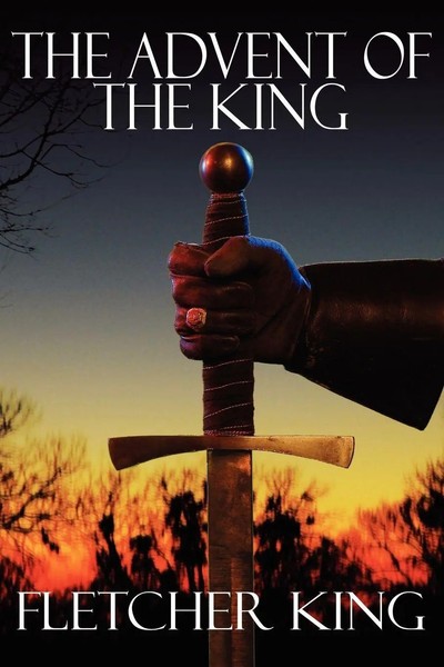 The Advent Of The King Fletcher King Taschenbuch Kartoniert / Broschiert 2006-image