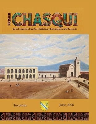 Primer Chasqui de la Fundacin Fuentes Histricas del Tucumn by Eugenio C?neppa (S