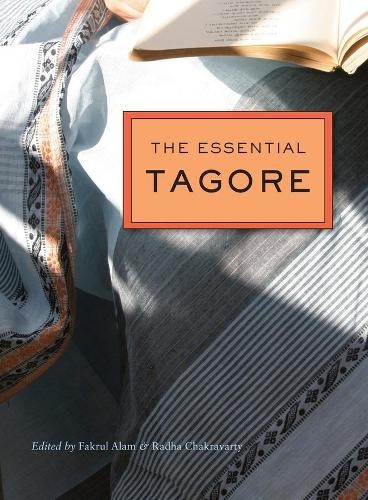 The Essential Tagore by Rabindranath Tagore, Fakrul Alam, Rad... - 9780674417045